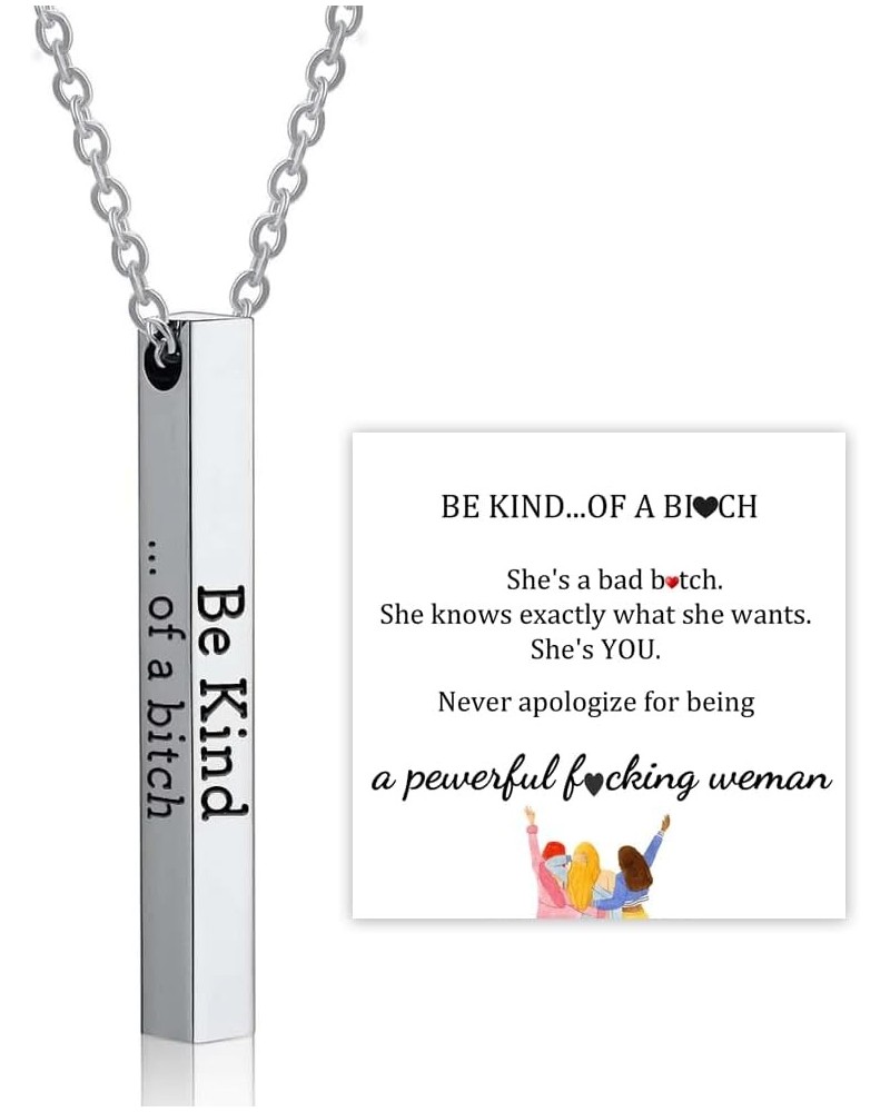 Be Kind of A Bitch - 3D Engraving Vertical Bar Necklace, Personalized Stainless Steel Inspiration Necklace, Encouragement Man...